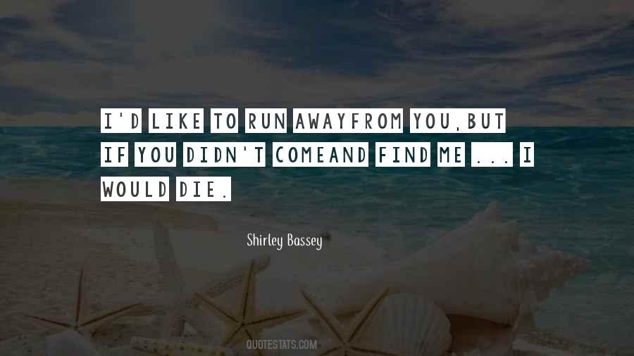 Shirley Bassey Quotes #1370799