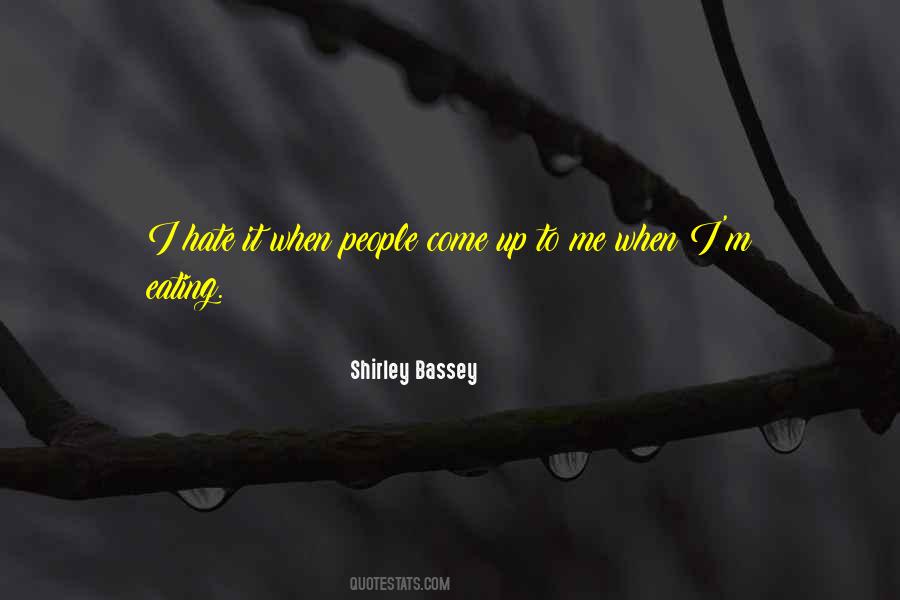 Shirley Bassey Quotes #554594