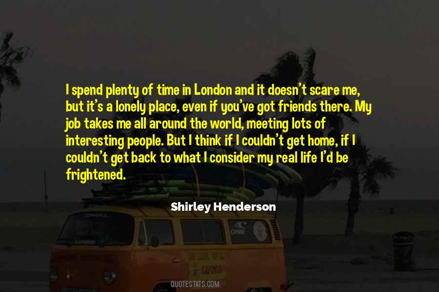 Shirley Henderson Quotes #228014