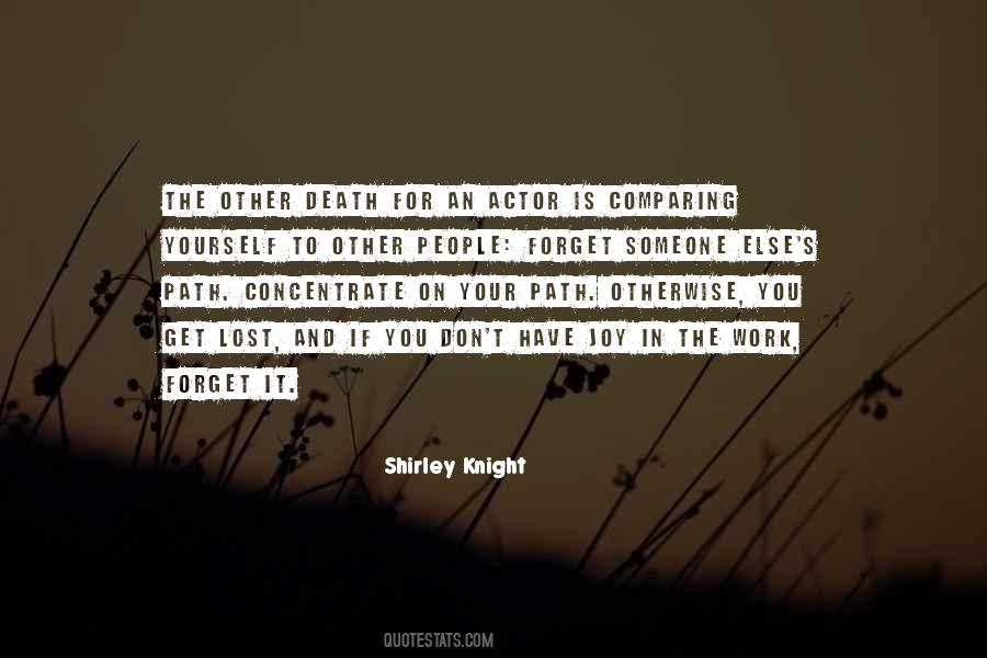 Shirley Knight Quotes #1271932