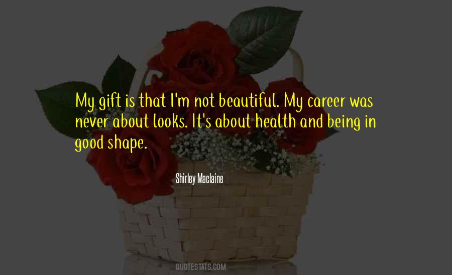 Shirley Maclaine Quotes #1615038