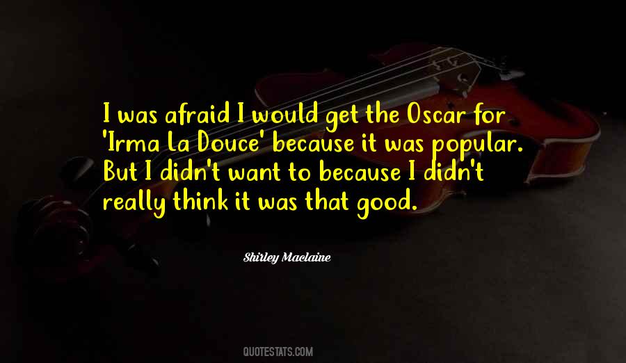 Shirley Maclaine Quotes #1843450