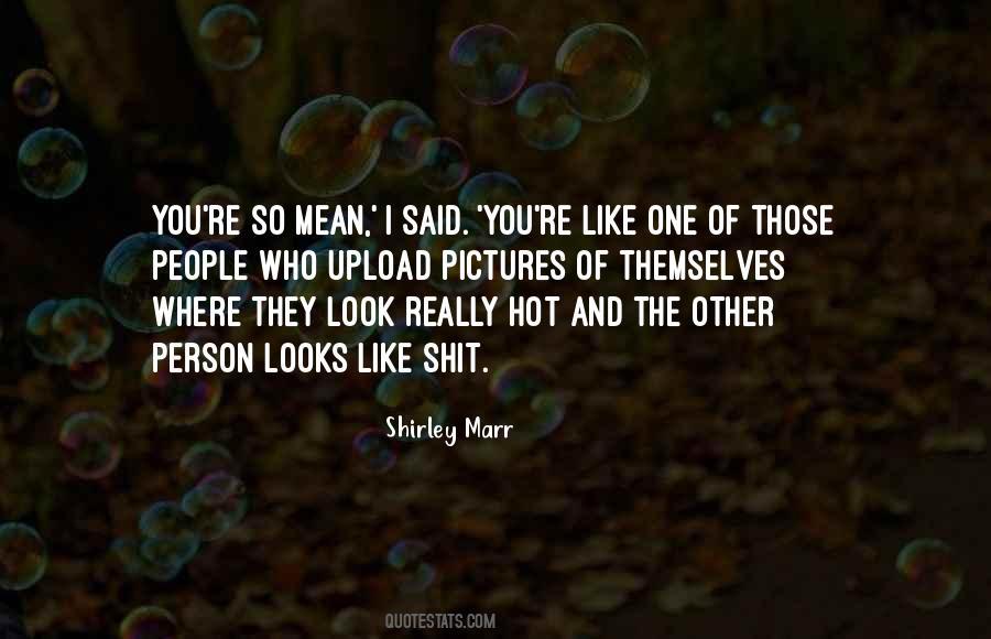 Shirley Marr Quotes #1008973