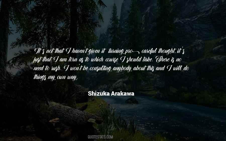 Shizuka Arakawa Quotes #816137