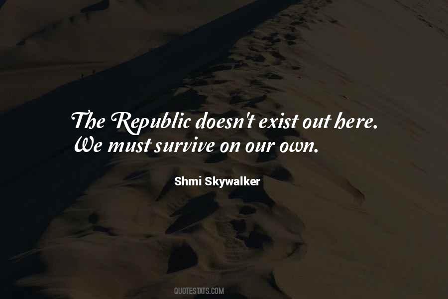 Shmi Skywalker Quotes #1814727