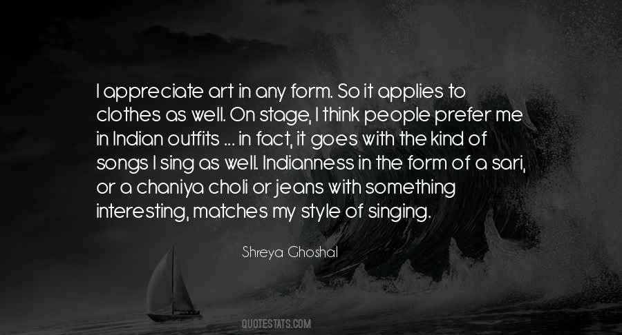 Shreya Ghoshal Quotes #315632