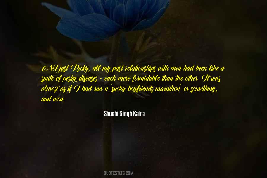 Shuchi Singh Kalra Quotes #1503380