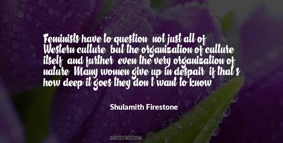 Shulamith Firestone Quotes #596932