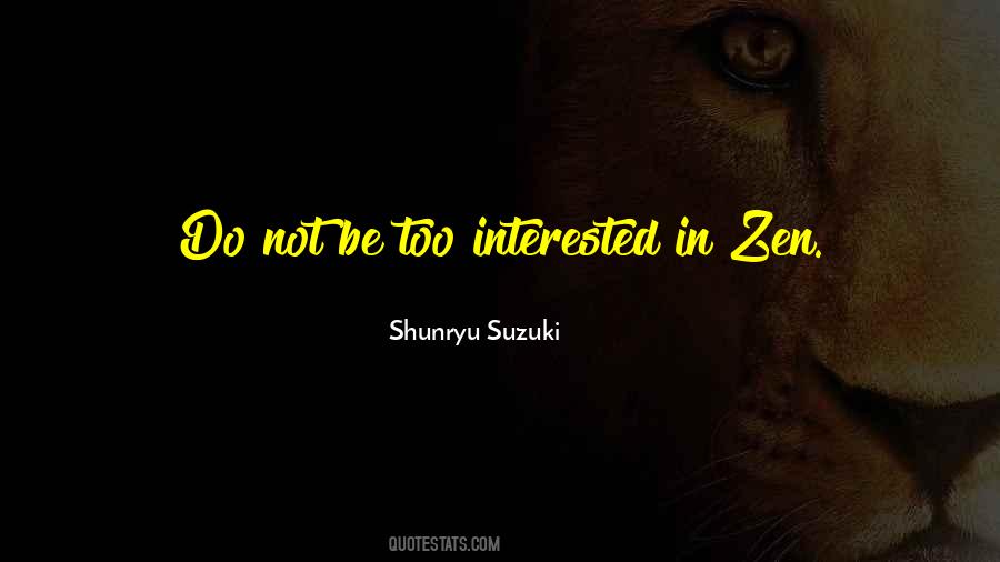 Shunryu Suzuki Quotes #1873591