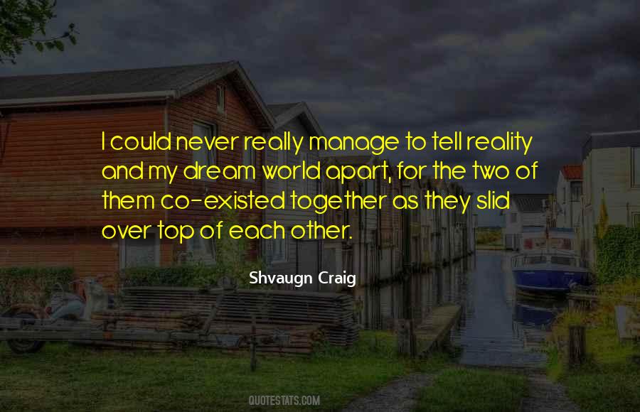 Shvaugn Craig Quotes #1638059