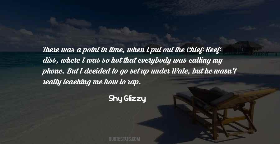 Shy Glizzy Quotes #1730175