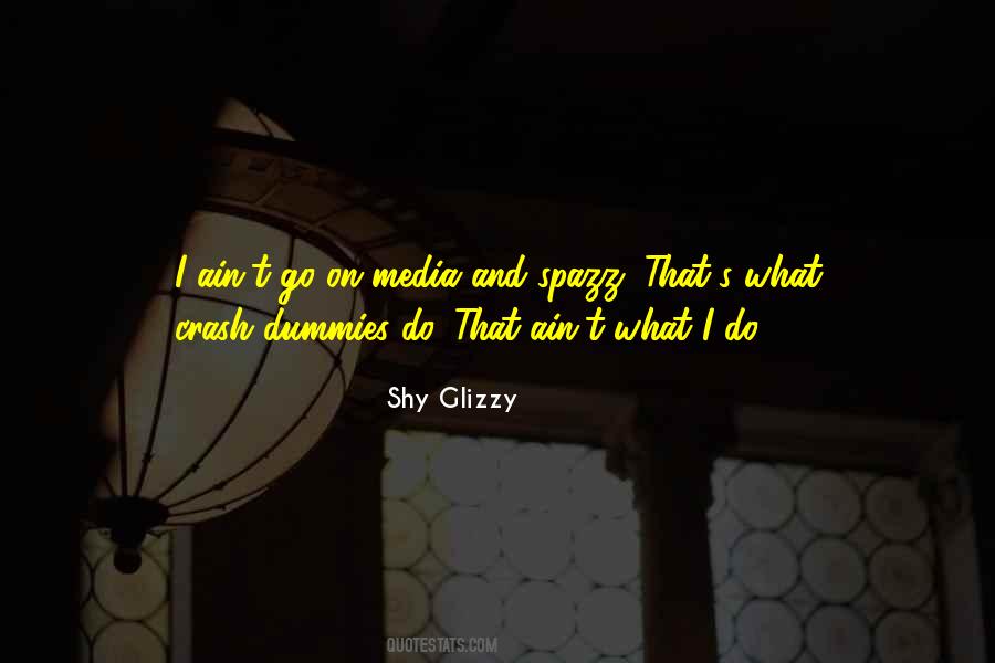 Shy Glizzy Quotes #837280