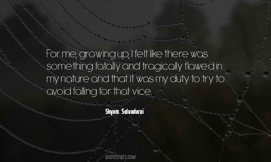Shyam Selvadurai Quotes #1275470