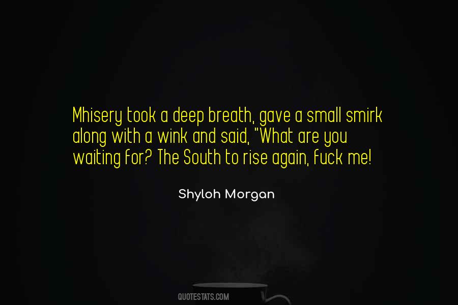 Shyloh Morgan Quotes #954132