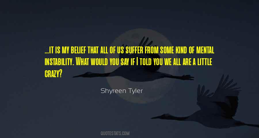 Shyreen Tyler Quotes #1465095