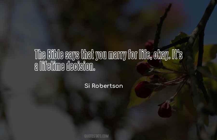 Si Robertson Quotes #1330083