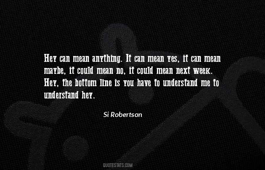 Si Robertson Quotes #766001
