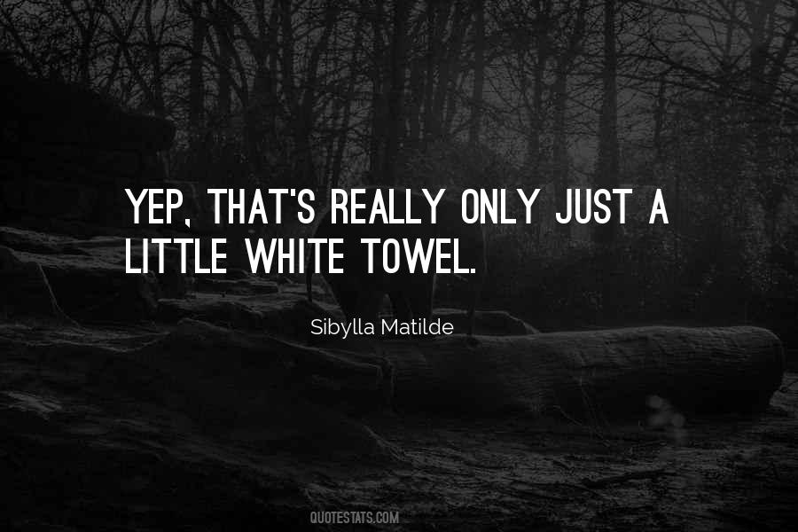 Sibylla Matilde Quotes #1647810