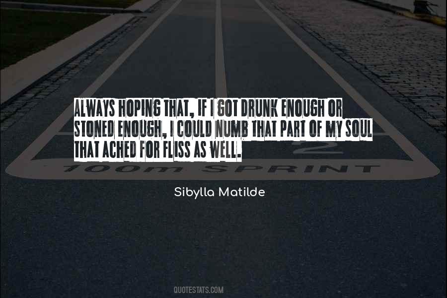 Sibylla Matilde Quotes #1790898