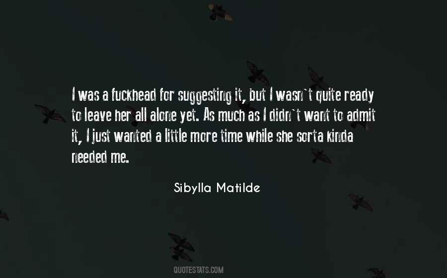 Sibylla Matilde Quotes #285852