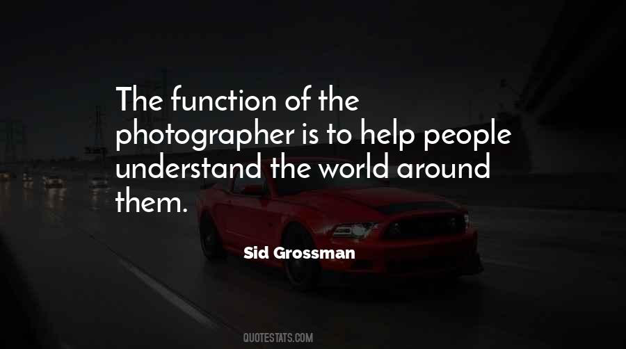 Sid Grossman Quotes #81106