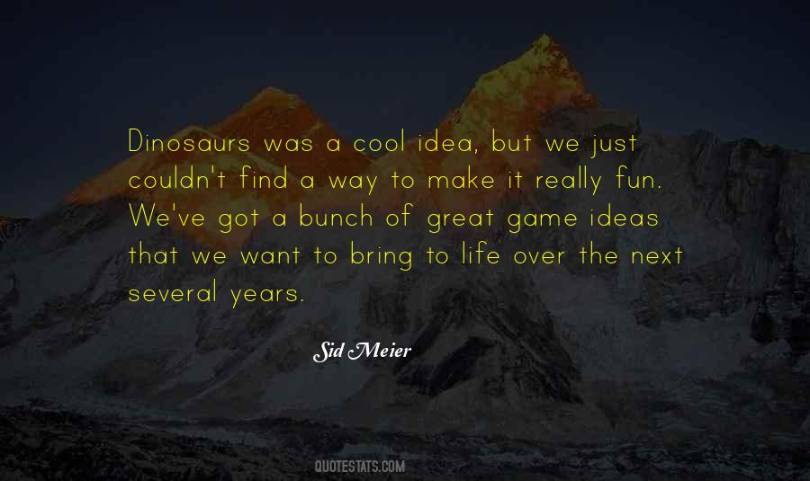 Sid Meier Quotes #393165