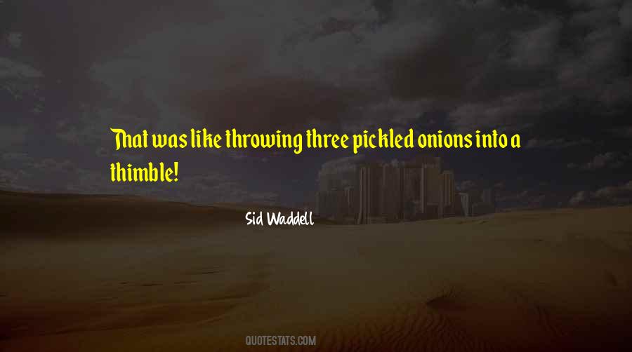 Sid Waddell Quotes #1445847