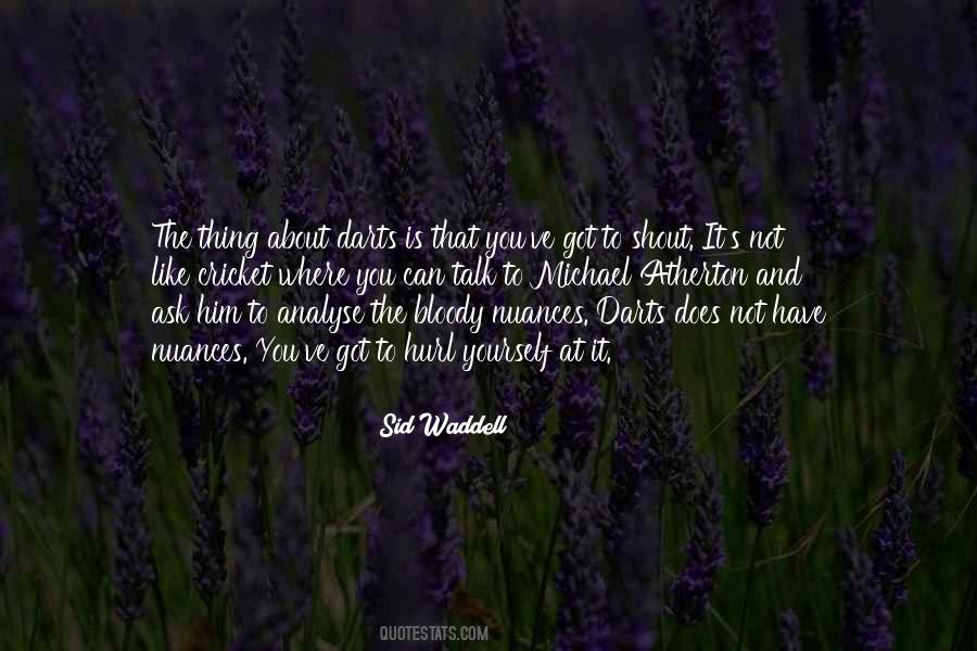 Sid Waddell Quotes #1539722