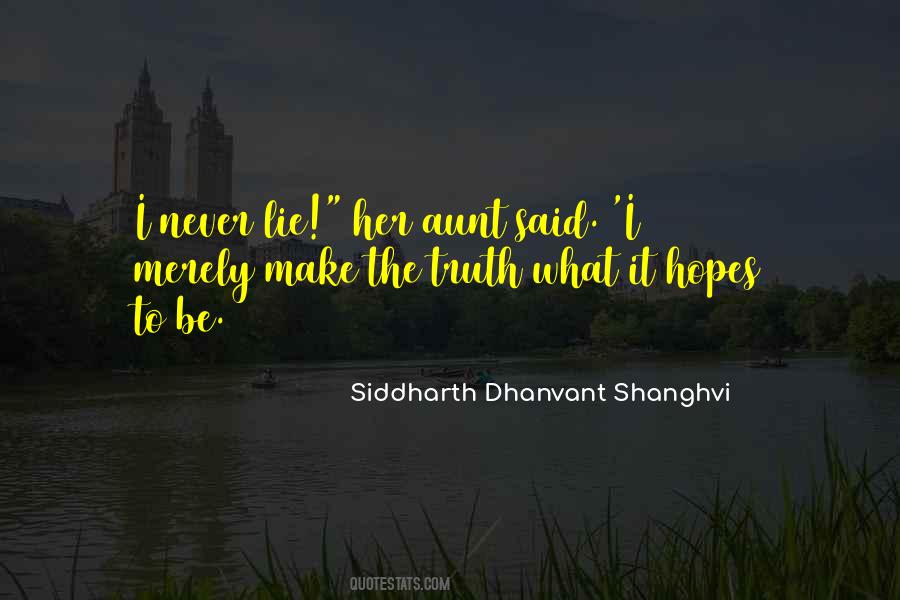 Siddharth Dhanvant Shanghvi Quotes #679145 Siddharth Dhanvant Shanghvi Quotes #679145