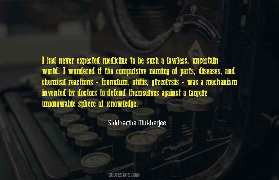 Siddhartha Mukherjee Quotes #1781830