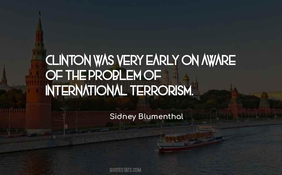 Sidney Blumenthal Quotes #111286