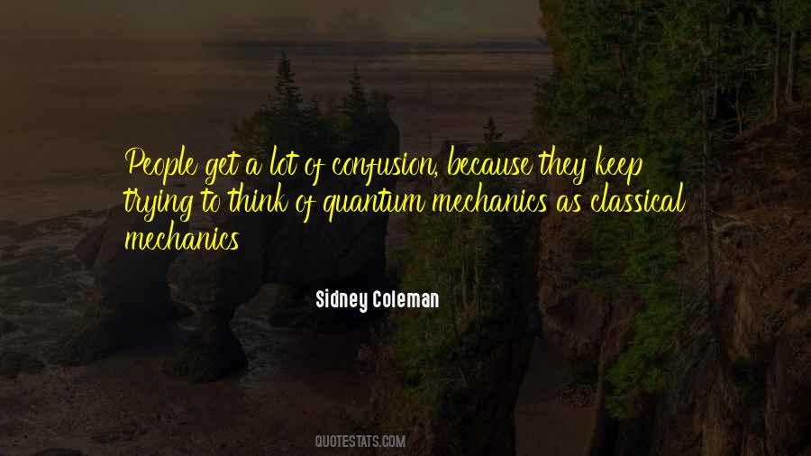 Sidney Coleman Quotes #833019