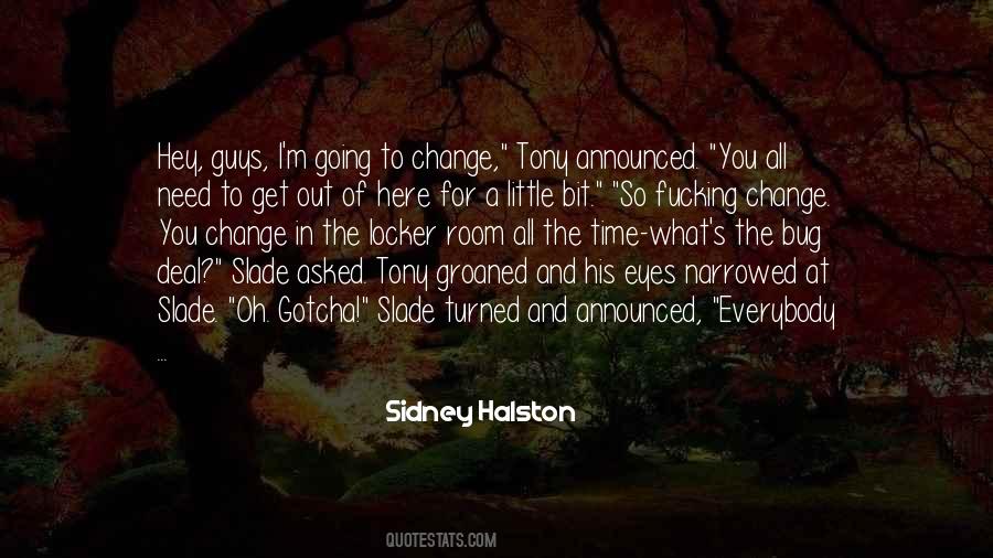 Sidney Halston Quotes #712027