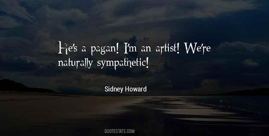 Sidney Howard Quotes #602985