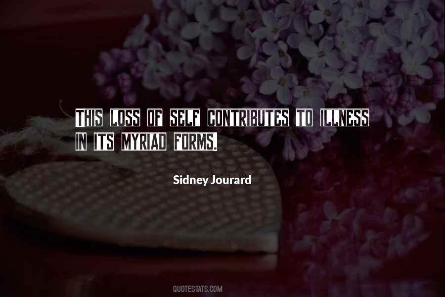 Sidney Jourard Quotes #1692057