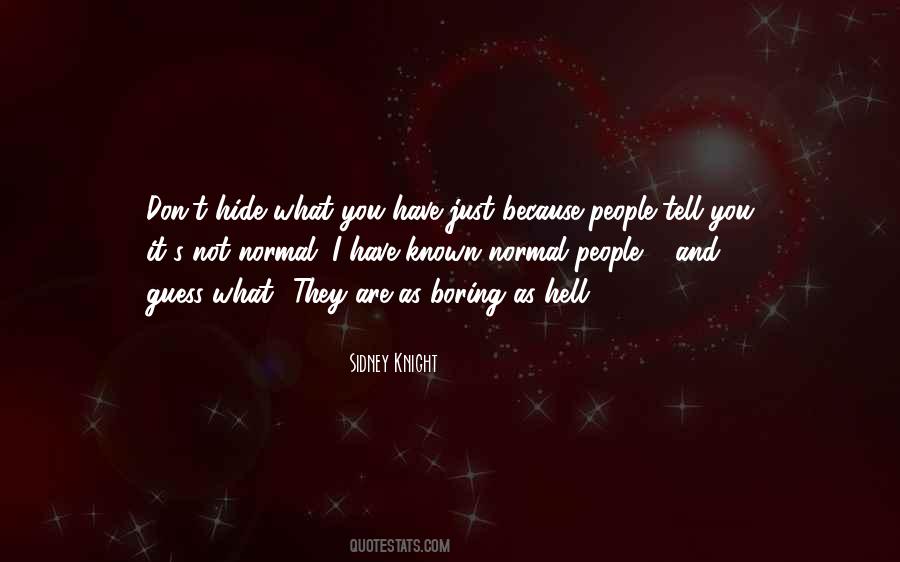 Sidney Knight Quotes #977533
