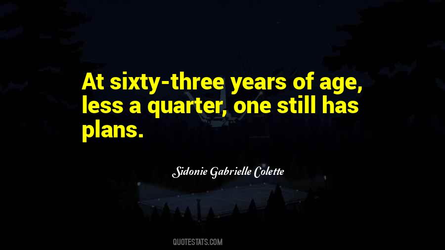 Sidonie Gabrielle Colette Quotes #1323531