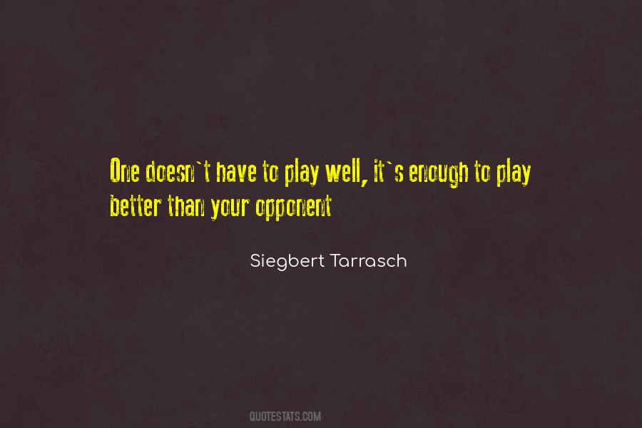 Siegbert Tarrasch Quotes #269087