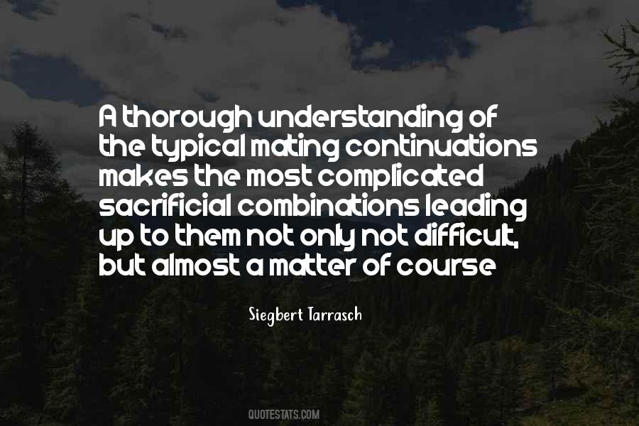 Siegbert Tarrasch Quotes #858276