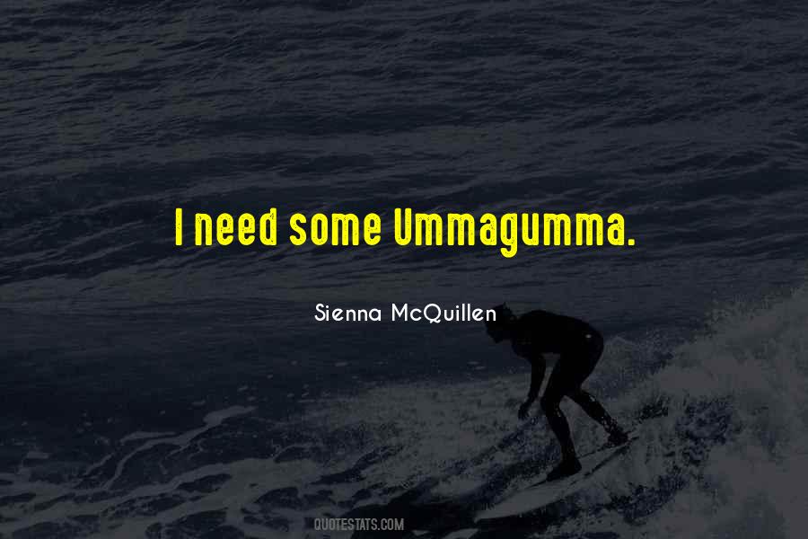 Sienna McQuillen Quotes #863877