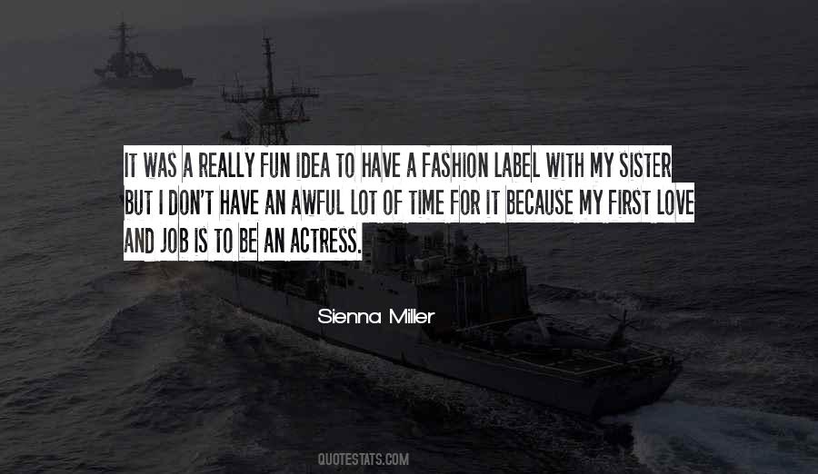 Sienna Miller Quotes #1041972