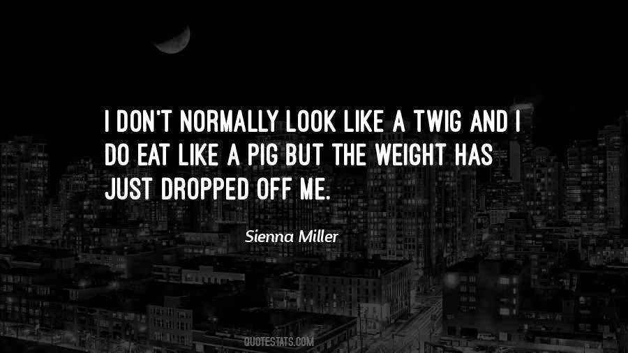 Sienna Miller Quotes #55050