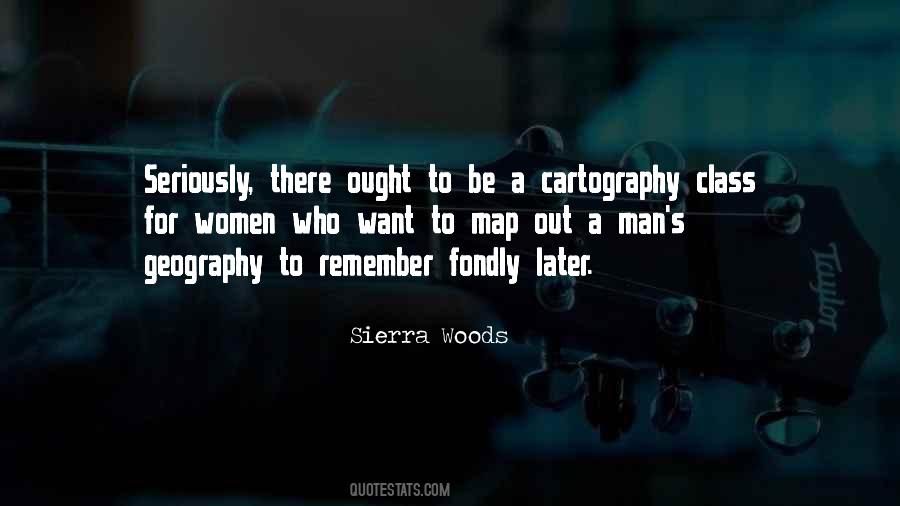 Sierra Woods Quotes #1150777