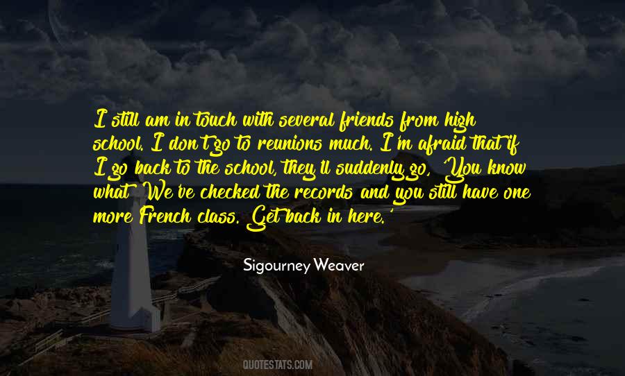 Sigourney Weaver Quotes #1218466