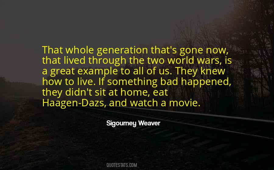 Sigourney Weaver Quotes #17216