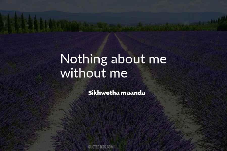 Sikhwetha Maanda Quotes #578882