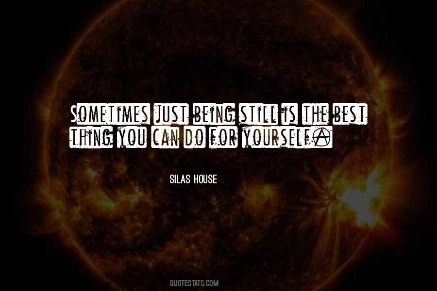 Silas House Quotes #1309479