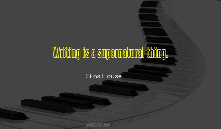 Silas House Quotes #369534