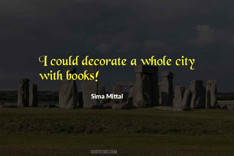 Sima Mittal Quotes #986237