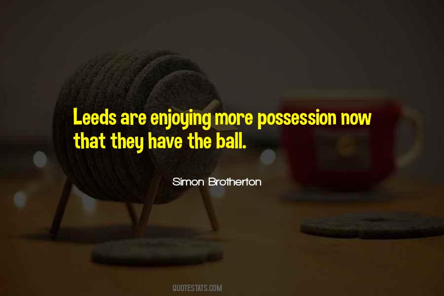 Simon Brotherton Quotes #492510